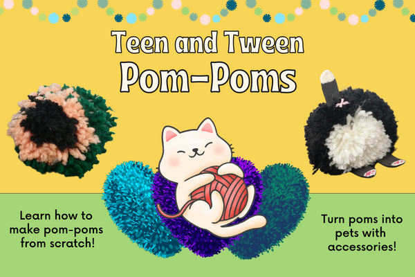 Text that says "Teen and Tween Pom-Poms: learn to make pom-poms from scratch". A cat is playing with a ball of yarn on a pile of pom-poms. A pompom eyeball and cat butt float on a yellow background.