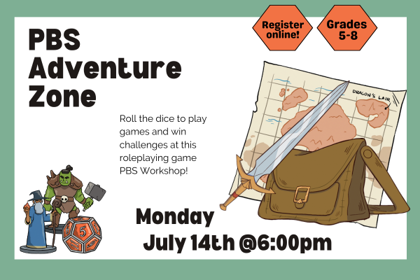 A treasure map, a satchel, and a sword sit on a table next to RPG dice an figures of an Orc and Wizard "PBS Adventure Zone. Monday, July 14th at 6:00pm"