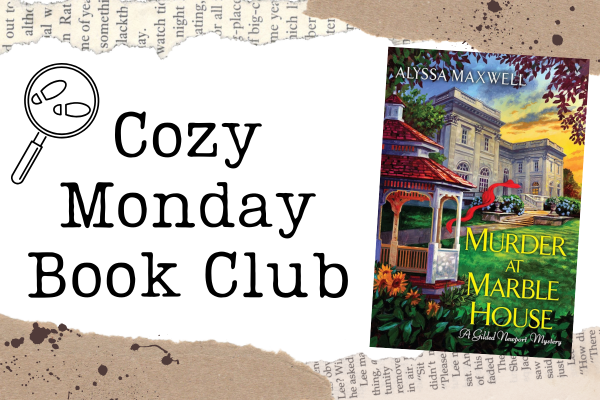 cozy monday book club, murder at marble house by alyssa maxwell