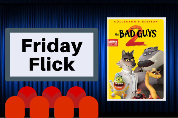 friday flick; bad guys 2