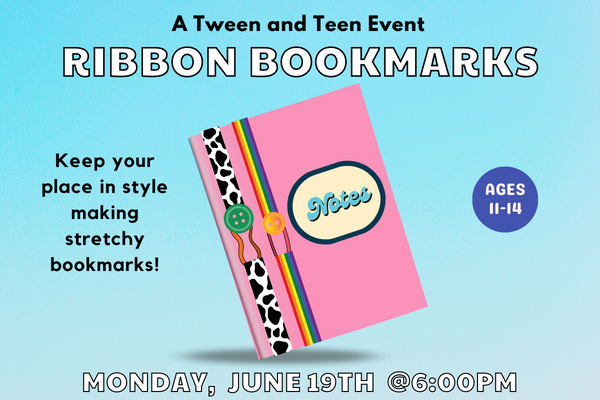 Text that says "Ribbon bookmarks. Monday, June 19th" next to a graphic of a pink book with two bookmarks made of ribbon and buttons wrapped around it.