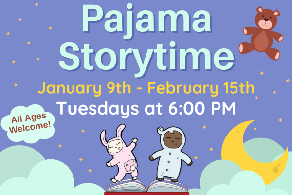 pajama storytime, tuesdays at 6 PM