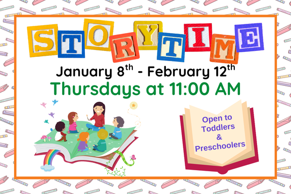 storytime; jan 8th - feb 12th; thursdays @ 11 AM