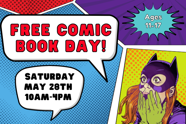 Batgirl covers her mouth in surprise next to word balloons that say "Free Comic Book Day. Saturday May 14th" on a background of brightly colored comic book panels.