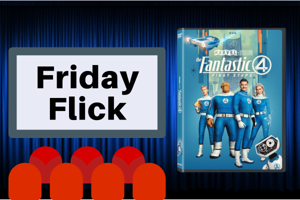 Friday Flick: Fantastic Four: First Steps
