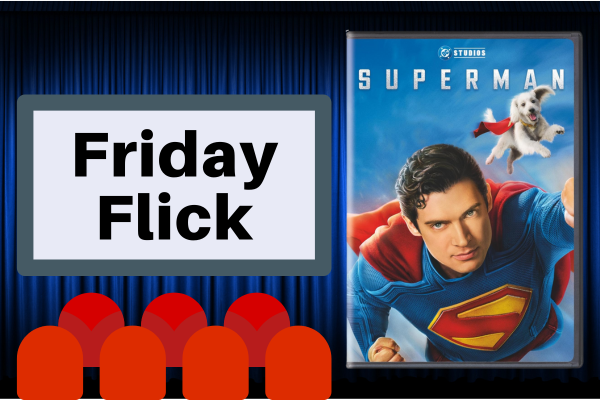friday flick; superman